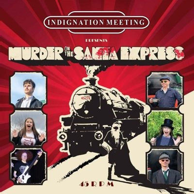 Indignation Meeting - Murder On The Santa Express - Import 7 Inch Single Record