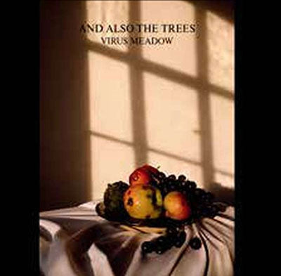 And Also The Trees - Virus Meadow - Import CD