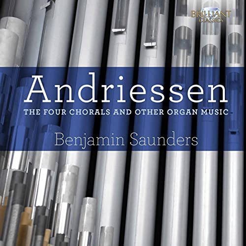 Andriessen, Hendrik (1892-1981) - Organ Works : B.Saunders - Import CD
