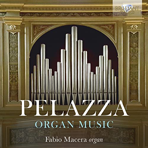 Pelazza , Giovanni Maria (1847-1936) - Organ Works: Macera - Import CD