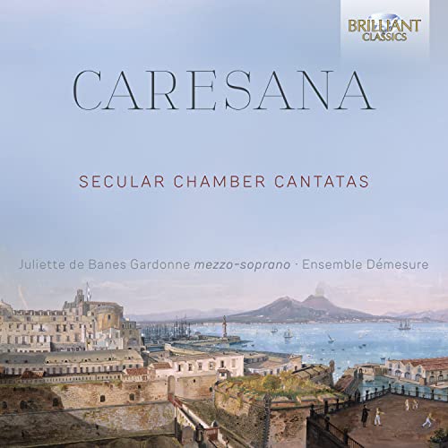 Caresana, Cristofaro (1640-1709) - Secular Chamber Cantatas: Gardonne(Ms)Ensemble Demesure - Import CD