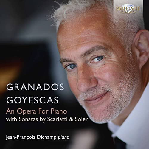 Granados, Enrique (1867-1916) - Goyescas: Dichamp(P)+d.scarlatti, Soler: Keyboard Sonatas - Import CD