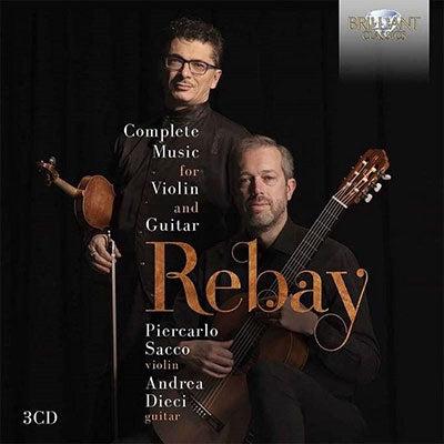 Andrea Dieci; Rebay, Ferdinand (1880-1953) - Rebay, Ferdinand (1880-1953) Complete Works for Violin & Guitar : Sacco(Vn)Dicci(G) - Import 3 CD