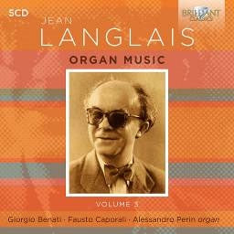 Giorgio Benati & Fausto Caporali & Alessandro Perin - Langlais:Organ Music Vol.3 - Import 5 CD