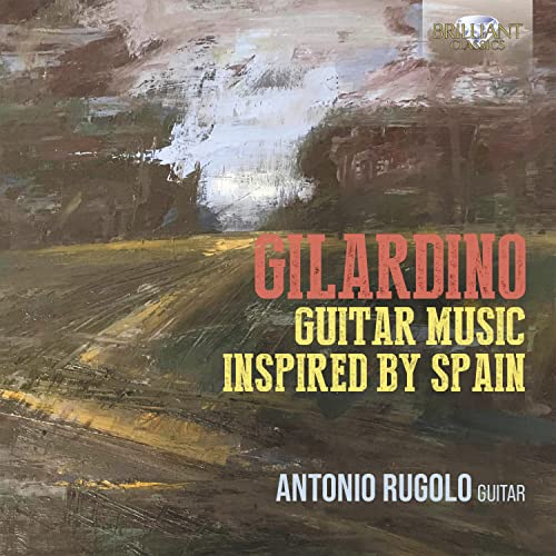 Gilardino, Angelo (1941-) - Guitar Music Inspired By Spain: Rugolo(G) - Import CD