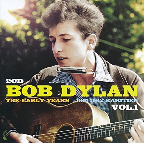 Bob Dylan - Early Years: Rarities, Vol. 1 - Import CD