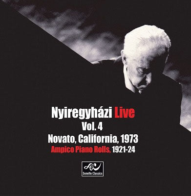Ervin Nyiregyhazi - Live Vol.4 -Novato California 1973 & Ampico Piano Rolls 1921-1924 - Import 2 CD