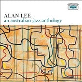 Alan Lee - An Australian Jazz Anthology - Import CD