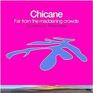 Chicane - Far From The Maddening Crowds: Symphonic Rehearsals - Import Vinyl 2 LP Record