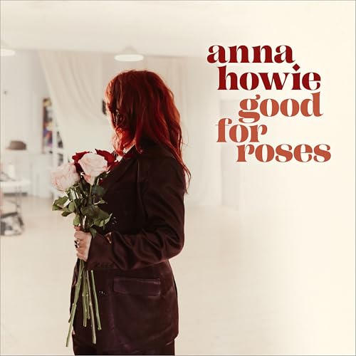 Anna Howie - Good For Roses - Import CD