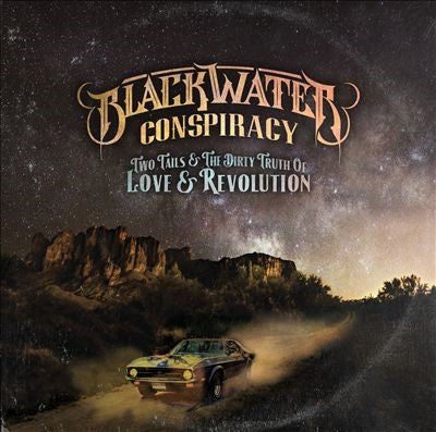 Blackwater Conspiracy - Two Tails & The Dirty Truth Of Love & Revolution - Import CD