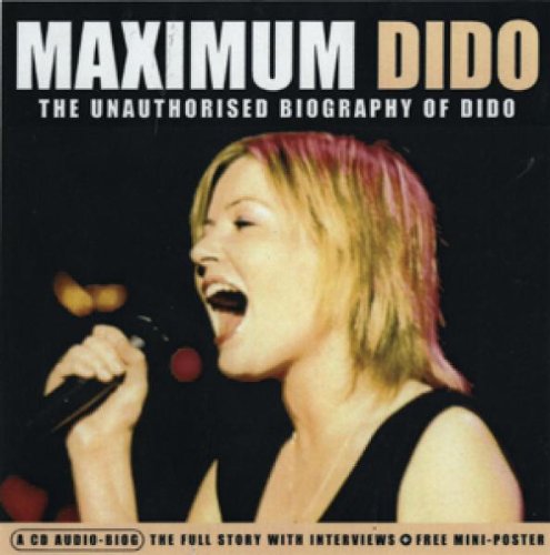 Dido - Maximum (Unauthorised Biography) - Import CD