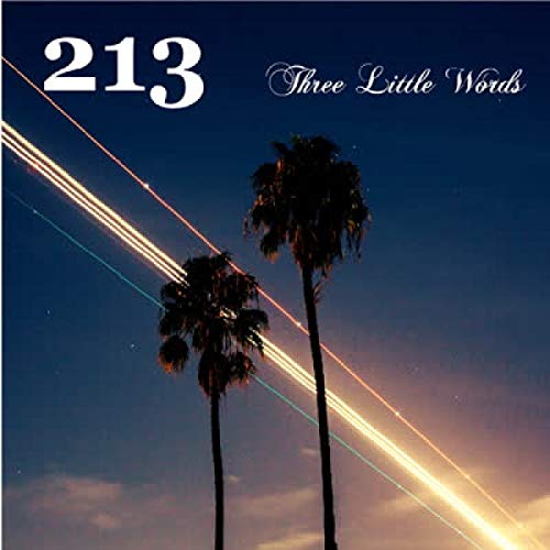 213 (Rock) - Three Little Words - Import CD