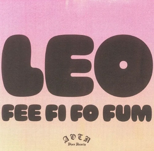 Leo - Fee Fi Fo Fum - Import Vinyl 7 inch Record