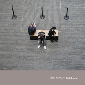 Ipek Gorgun - Earthbound - Import CD