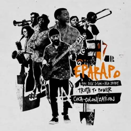 Eparapo - Truth To Power (Feat. Dele Sosimi & Afla Sackey) - Import Vinyl 7 inch Single Record