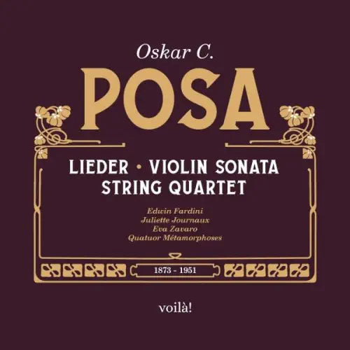 Various Artists (Classic) - Oskar C.Posa:Lieder / Violin Sonata / String Quartet - Import 2 CD