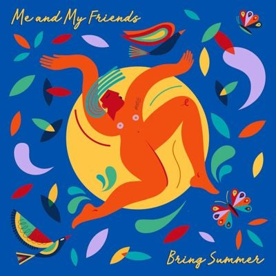 Me And My Friends - Bring Summer - Import Vinyl LP Record