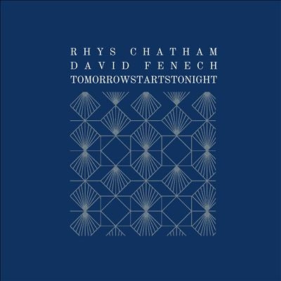 Rhys Chatham 、 David Fenech - Tomorrowstartstonight - Import CD