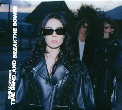 Sinead O'Brien - Time Bend And Break The Bower - Import CD