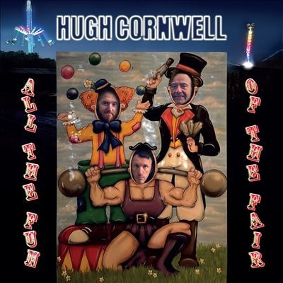 Hugh Cornwell - All the Fun of the Fair - Import 2 CD
