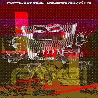 Pop Will Eat Itself - Delete Everything - Import CD