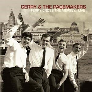 Gerry & The Pacemakers - Ferry Cross The Mersey: Live - Import CD