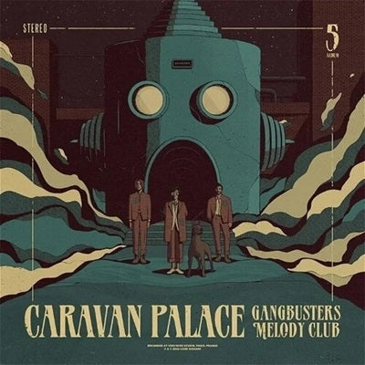 Caravan Palace - Gangbusters Melody Club - Import CD