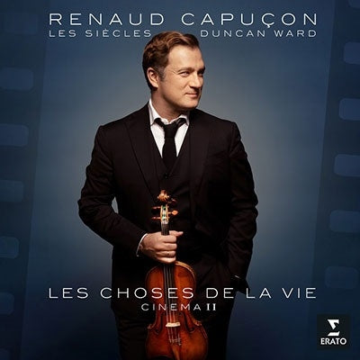 René Capuson, Duncan Ward, Les Siècles Orchestra - Les Choses De La Vie -Cinema Ii : Renaud Capucon(Vn)Duncan Ward / Les Siecles - Import CD