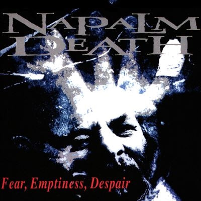 Napalm Death - Fear Emptiness Despair - Import CD