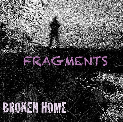 Broken Home - Fragments - Import CD