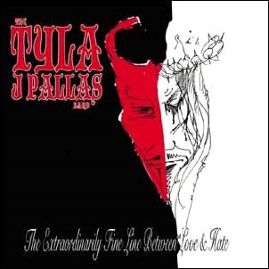 Tyla J. Pallas - The Extraordinarily Fine Line Between Love & Hate - Import 2 CD