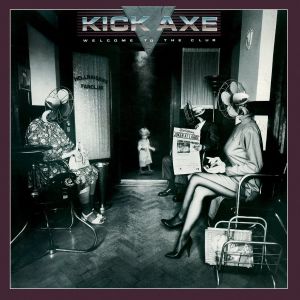 Kick Axe - Welcome To The Club - Import CD Limited Edition