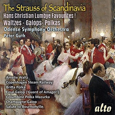 Odense Symphony Orchestra - The Strauss Of Scandinavia - Hans Christian Lumbye Favourites! - Waltzes, Galops, Polkas - Import CD