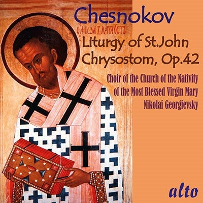 Nikolai Georgievsky, Moscow Bladukino Nativity of the Mother of God Church Choir - Chesnokov: Liturgy Of St.John Chrysostom Op.42 - Import CD