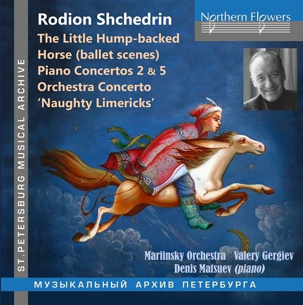 Matsuev / Gergiev / Mariinsky Orchestra - Rodion Shchedrin: The Little Hump-backed Horse... - Import CD