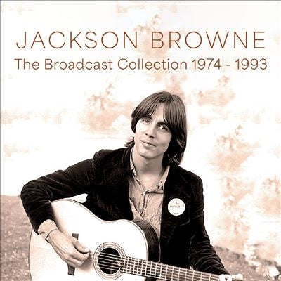 Jackson Browne - Broadcast Collection 1974-1993 - Import CD