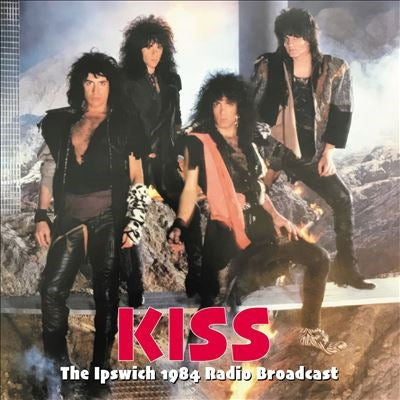 Kiss - The Ipswich, 1984 Radio Broadcast - Import CD