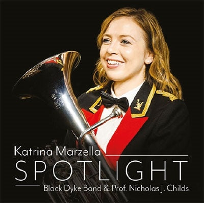 Euphonium Classical - Spotlight: Katrina Marzella(Baritone Hr)Black Dyke Band - Import CD