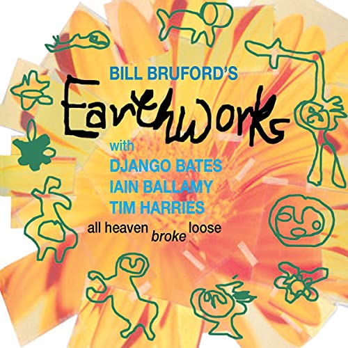 Bill Bruford's Earthworks - All Heaven Broke Loose - Import CD