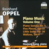 Oppel / Kang - Reinhard Oppel: Piano Music I - Import CD