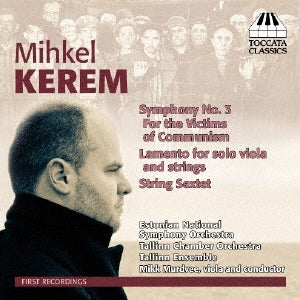 Mikk Murdvee - M.Kerem: Symphony No.3, Lamento, Sextet - Import CD