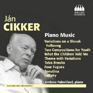 Cikker / Palovicova - Jan Cikker: Pno Music - Import CD