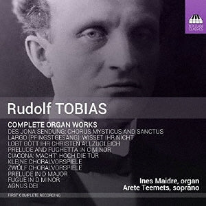 Tobias / Maidre / Teemets - Rudolf Tobias: Complete Organ Works - Import CD