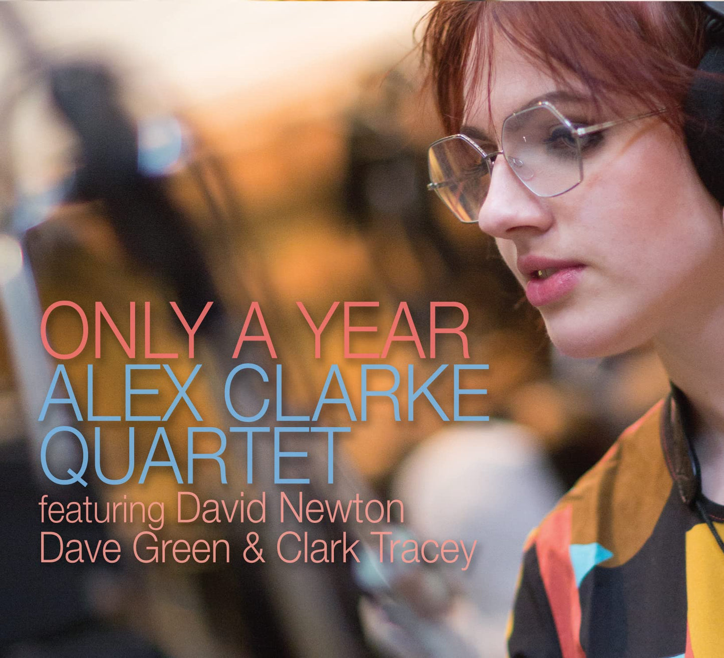 Alex Clarke Quartet - Only A Year - Import CD