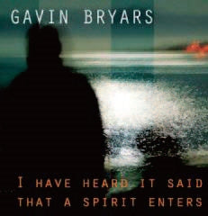 Owen Underhill 、 Cbc Radio Orchestra - Gavin Bryars: I Have Heard It Said That A Spirit Enters - Import CD