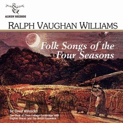 Choir Of Clare College - Ralph Vaughan Williams: Folk Songs Of The Four Seasons - Import CD