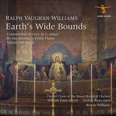 Chapel Choir of the Royal Hospital Chelsea - Ralph Vaughan Williams: Earth'S Wide Bounds - Import CD
