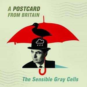 The Sensible Gray Cells - A Postcard From Britain - Import CD