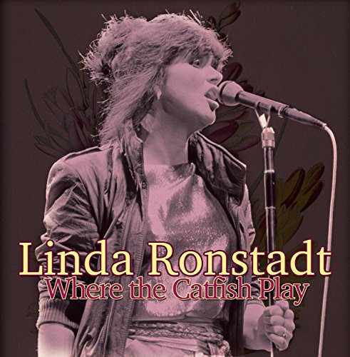 Linda Ronstadt - Where the Catfish Play - Import CD